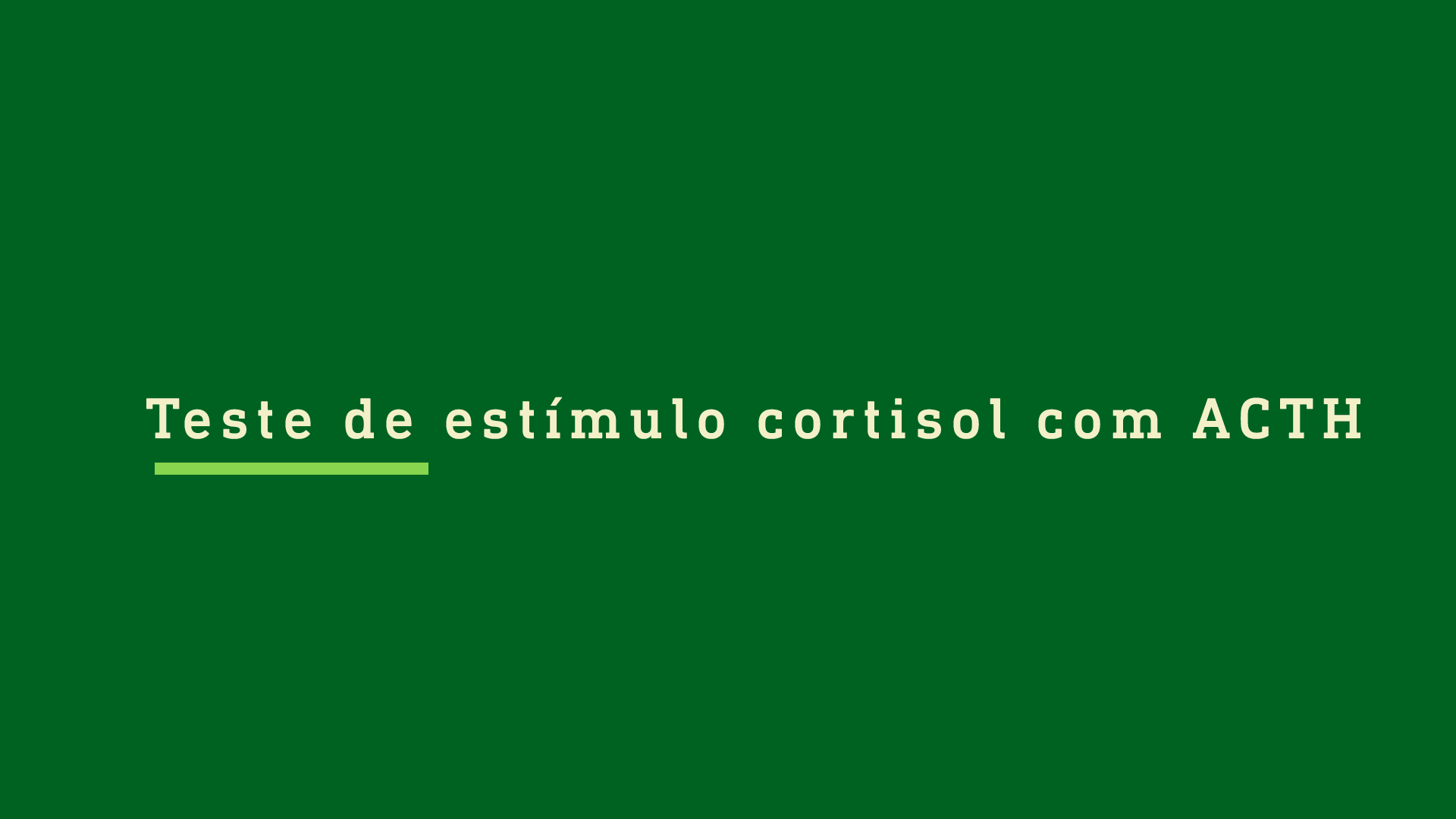 Teste de estímulo do cortisol com ACTH (Cortrosina) Emilio Ribas Teste de estímulo do cortisol com ACTH (Cortrosina) Emilio Ribas