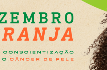 Dezembro Laranja: mês de conscientização sobre o câncer de pele